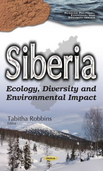 Siberia: Ecology, Diversity and Environmental Impact