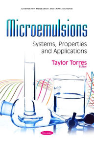 Title: Microemulsions : Systems, Properties and Applications, Author: Taylor Torres