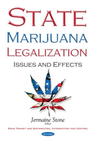 State Marijuana Legalization: Issues and Effects