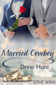 Title: Married Cowboy, Author: Drew Hunt