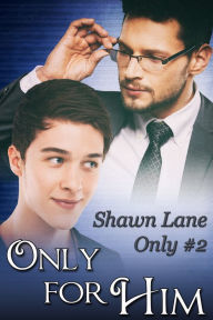 Title: Only For Him, Author: Shawn Lane