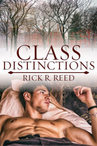 Title: Class Distinctions, Author: Rick R. Reed