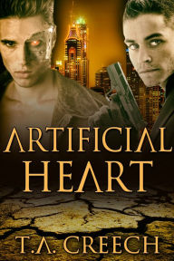 Title: Artificial Heart, Author: T.A. Creech