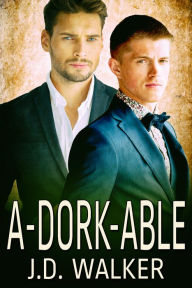 Title: A-dork-able, Author: J.D. Walker