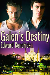 Title: Galen's Destiny, Author: Edward Kendrick