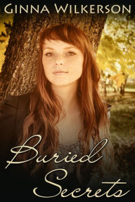 Title: Buried Secrets, Author: Ginna Wilkerson