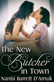 Title: The New Butcher in Town, Author: Nanisi Barrett D'Arnuk