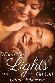Title: When the Lights Go Out, Author: Ginna Wilkerson