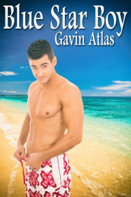 Title: Blue Star Boy, Author: Gavin Atlas