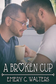 Title: A Broken Cup, Author: Emery C. Walters