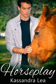 Title: Horseplay, Author: Kassandra Lea