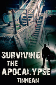 Title: Surviving the Apocalypse, Author: Tinnean