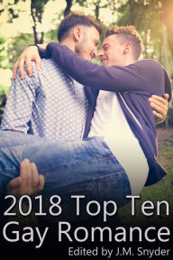 Title: 2018 Top Ten Gay Romance, Author: J. M. Snyder