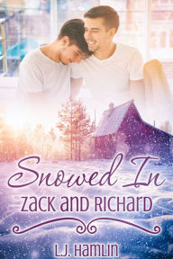 Title: Snowed In: Zack and Richard, Author: L.J. Hamlin