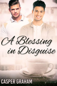 Title: A Blessing in Disguise, Author: Casper Graham