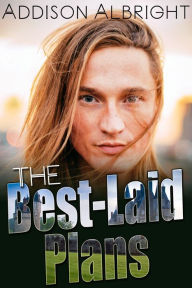 Title: The Best-Laid Plans, Author: Addison Albright