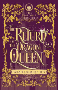 Title: The Return of the Dragon Queen, Author: Farah Oomerbhoy