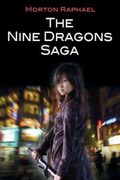 THE NINE DRAGONS SAGA