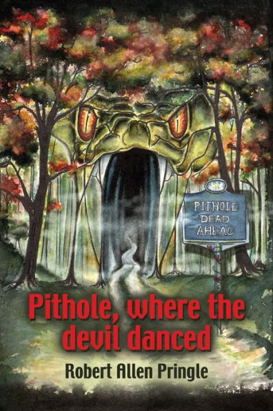 Pithole: Where the Devil Danced