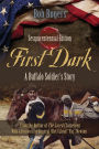 First Dark: A Buffalo Soldier's Story - Sesquicentennial Edition