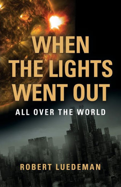 When the Lights Went Out---All Over the World