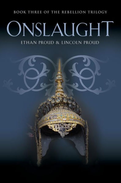 ONSLAUGHT: Book Three of the Rebellion Trilogy