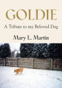 GOLDIE: A Tribute to My Beloved Dog