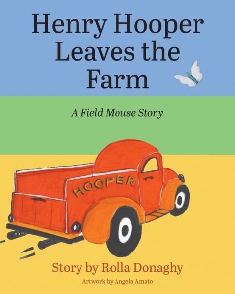 Henry Hooper Leaves the Farm: A Field Mouse Story