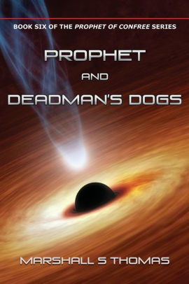 Prophet and Deadman's Dogs