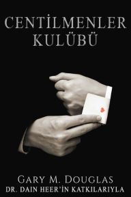 Title: CENTLMENLER KULÜBÜ - Gentlemen's Club Turkish, Author: Gary M Douglas