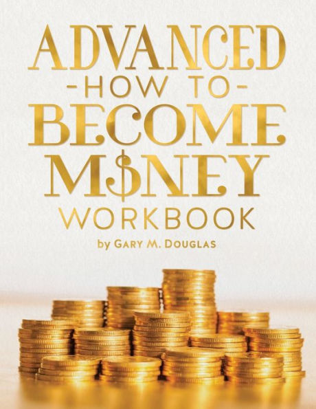 Advanced How To Become Money Workbook