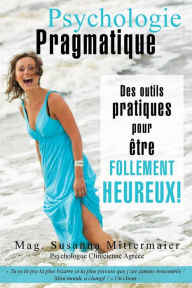 Title: Psychologie Pragmatique - French, Author: Susanna Mittermaier