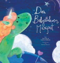 Title: Das Babyeinhorn Manifest - Baby Unicorn German, Author: Dain Heer