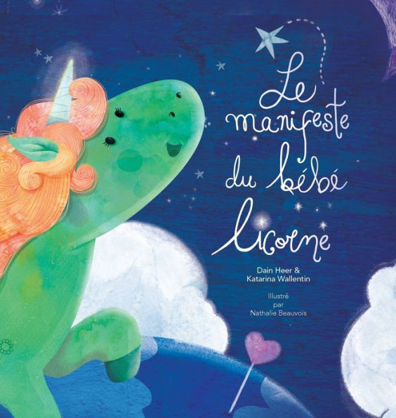 Le manifeste du bÃ¯Â¿Â½bÃ¯Â¿Â½ licorne - Baby Unicorn French