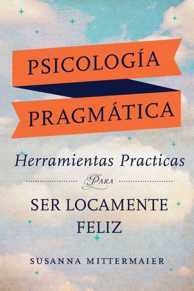 PsicologÃ¯Â¿Â½a PragmÃ¯Â¿Â½tica (Pragmatic Psychology Spanish)