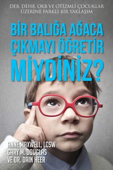 Bir Balığa Ağaca ï¿½ıkmayı ï¿½ğretir miydiniz? (Turkish)