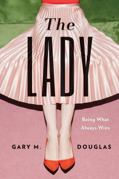 The Lady: Being What Always Wins