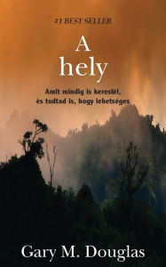 Title: A Hely (Hungarian), Author: Gary Douglas