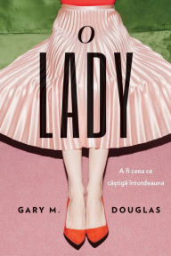 Title: O Lady (Romanian), Author: Gary M Douglas