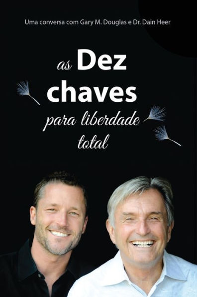 As Dez Chaves Para Liberdade Total (Portuguese)