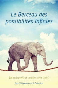 Title: Le Berceau des possibilitï¿½s infinies (French), Author: Gary Douglas
