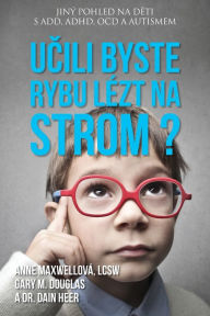 Title: Učili byste rybu lï¿½zt na strom? (Czech), Author: Anne Maxwell