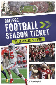 Title: College Football Season Ticket: The Ultimate Fan Guide, Author: Dave Campbell