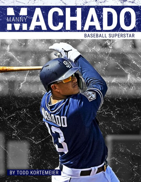 Manny Machado: Baseball Superstar