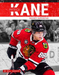 Title: Patrick Kane: Hockey Superstar, Author: Will Graves