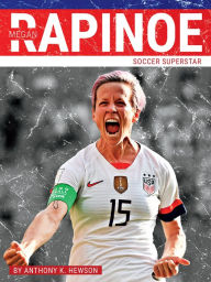 Title: Megan Rapinoe: Soccer Superstar, Author: Chr s McDougall