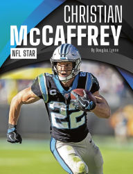 Title: Christian McCaffrey: NFL Star, Author: Douglas Lynne