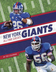 Title: New York Giants All-Time Greats, Author: Ted Coleman