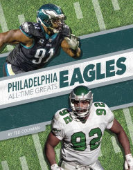 Title: Philadelphia Eagles All-Time Greats, Author: Ted Coleman