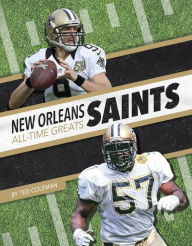 Title: New Orleans Saints All-Time Greats, Author: Ted Coleman